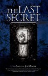 The Last Secret (A Cotten Stone Mystery #2) - Lynn Sholes, Joe Moore, Istiani Prajoko