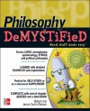 Philosophy DeMYSTiFied - Robert Arp, Jamie Carlin Watson