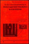 The IEEE International Workshop on Defect and Fault Tolerance in Vlsi Systems: Proceedings : November 13-15, 1995 Lafayette, Louisiana - Institute of Electrical and Electronics Engineers, Inc.