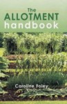 The Allotment Handbook - Caroline Foley