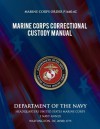 Marine Corps Correctional Custody Manual - Department Of The Navy