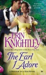 The Earl I Adore (Prelude to a Kiss) - Erin Knightley