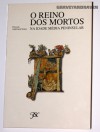 O reino dos mortos na idade média peninsular - José Mattoso