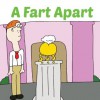 A Fart Apart - Pat Hatt, Richie Williams