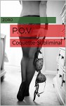 P.O.V: Coquette-Subliminal - Zoro