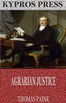 Agrarian Justice - Thomas Paine