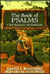 Book of Psalms: A New Translation and Commentary - Martin S. Rozenberg, Bernard M. Zlotowitz