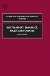 Bus Transport: Economics, Policy and Planning - David A. Hensher