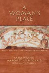 A Woman's Place: House Churches In Earliest Christianity - Carolyn Osiek, Margaret Y. MacDonald, Janet H. Tulloch