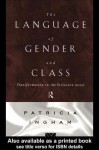 Language of Gender and Class - Patricia Ingham