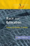 Race and Education: Policy and Politics in Britain - Sally Tomlinson