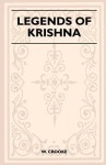 Legends of Krishna (Folklore History Series) - W. Crooke