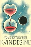 Kvindesind: Digte - Tove Ditlevsen