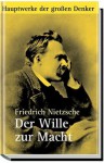 Der Wille zur Macht - Friedrich Nietzsche