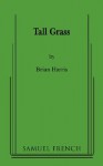 Tall Grass - Brian Harris