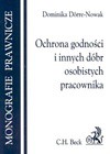 Ochrona godności i innych dóbr osobistych pracownika - Dominika. Dörre-Nowak