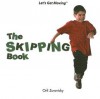 The Skipping Book: Avanzar a Saltitos - Orli Zuravicky
