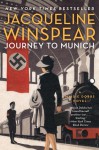 Journey to Munich: A Maisie Dobbs Novel - Jacqueline Winspear