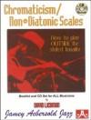 Chromaticism/Non-Diatonic Scales: How to play Outside the stated tonality (Book & CD Set) - David Liebman