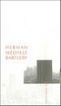 Bartleby, Le Scribe - Herman Melville