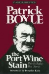 The Port Wine Stain - Patrick Boyle
