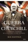 La guerra de Churchill - Max Hastings