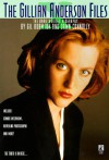 The Gillian Anderson Files: The Unauthorized Biography - Gil Adamson, Dawn Connolly