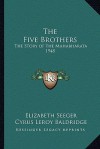 The Five Brothers: The Story of the Mahabharata 1948 - Elizabeth Seeger, Cyrus Leroy Baldridge