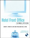 Hotel Front Office Simulation: A Workbook and Software Package [With CDROM] - Sheryl F. Kline, William Sullivan