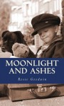 Moonlight and Ashes - Rosie Goodwin