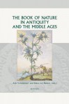 The Book Of Nature In Antiquity And The Middle Ages (Groningen Studies In Cultural Change) - Klaas van Berkel