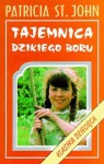 Tajemnica Dzikiego Boru - Patricia St. John