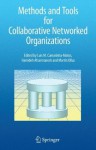 Methods and Tools for Collaborative Networked Organizations - Luis M. Camarinha-Matos, Hamideh Afsarmanesh, Martin Ollus