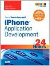 Sams Teach Yourself Iphone Application Development in 24 Hours - John Ray, Sean Johnson