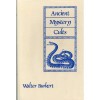 Ancient Mystery Cults - Walter Burkert