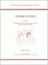 Tombs at Giza, Volume 2: Seshathetep/Heti (G5150), Nesutnefer (G4970) and Seshemnefer II (G5080) - Naguib Kanawati