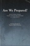 Are We Prepared?: Four WMD Crises That Could Transform U.S. Security: Four WMD Crises That Could Transform U.S. Security - National Defense University (U.S.), Center for the Study of Weapons of Mass