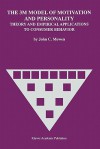 The 3m Model of Motivation and Personality: Theory and Empirical Applications to Consumer Behavior - John C. Mowen