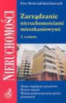 Zarządzanie nieruchomościami mieszkaniowymi : nowe regulacje ustawowe, wzory umów, wykaz pomocniczych aktów prawnych - Ewa Bończak-Kucharczyk