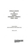 Human Rights in Guatemala during President Cerezo's First Year - Holly Burkhalter, Juan E. Mendez, Pratap Chitnis