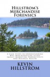 Hillstrom's Merchandise Forensics - Kevin Hillstrom