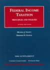 Graetz And Schenk's Federal Income Taxation, Principles And Policies 2006: Supplement (University Casebook) (University Casebook) - Michael J. Graetz, Deborah H. Schenk