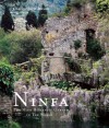 Ninfa: The Most Romantic Garden in the World - Charles Quest-Ritson