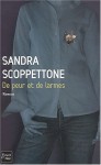 De Peur Et De Larmes - Sandra Scoppettone