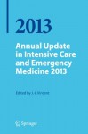 Annual Update in Intensive Care and Emergency Medicine 2013 - Jean-Louis Vincent