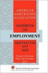 Handbook on Employment Arbitration and Adr - American Arbitration Association