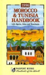 Morocco and Tunisia Handbook, 1996 - Anne McLachlan, Keith McLachlan