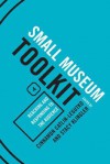 Small Museum Toolkit Book Four: Reaching and Responding to the Audience - Cinnamon Catlin-Legutko, Stacy Klingler