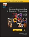 Gregg College Keyboarding & Document Processing, Word 2007 Update, Kit 3, Lessons 1-120 - Scot Ober, Arlene Zimmerly, Jack E. Johnson