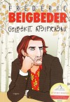 Gelbėkit ,atsiprašau - Frédéric Beigbeder